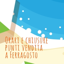 Notizie dal blog: Chiusure di Ferragosto