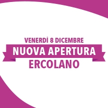 Notizie dal blog: Nuova apertura - Venerdì 8 dicembre 2017 - Ercolano